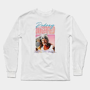 Rodney Dangerfield Long Sleeve T-Shirt